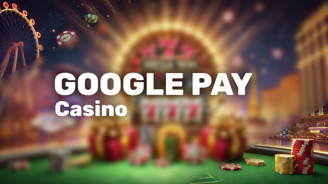 Google Pay Casino